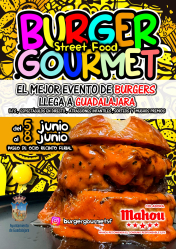 Burger Street Food Gourmet: el evento culinario del año en Guadalajara