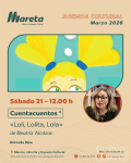 Mareta acoge el 21 de marzo un cuentacuentos y la presentación de “¿Quién soy? Loli, Lolita, Lola”