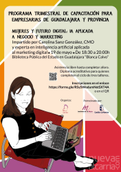 Asociación de Empresarias y Emprendedoras de Guadalajara celebra este martes un taller sobre IA aplicada al marketing