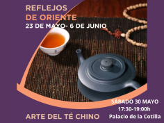 El Palacio de la Cotilla acoge un taller gratuito sobre el arte milenario del té chino