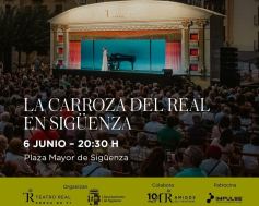 La Carroza del Teatro Real llegará a Sigüenza el 6 de junio con un recital lírico gratuito en la Plaza Mayor