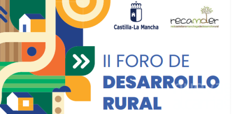 Los Grupos de Desarrollo Rural de Guadalajara y RECAMDER organizan el II Foro de Desarrollo Rural ‘El avance del medio rural’