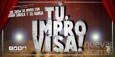 Juan Dávila se suma al 25 aniversario del Buero Vallejo con tres funciones de 'Tú improvisa!'